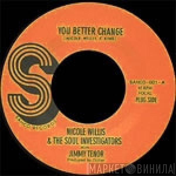 Nicole Willis, The Soul Investigators, Jimi Tenor - You Better Change