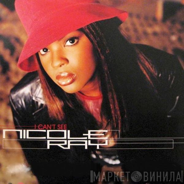 Nicole Wray - I Can't See