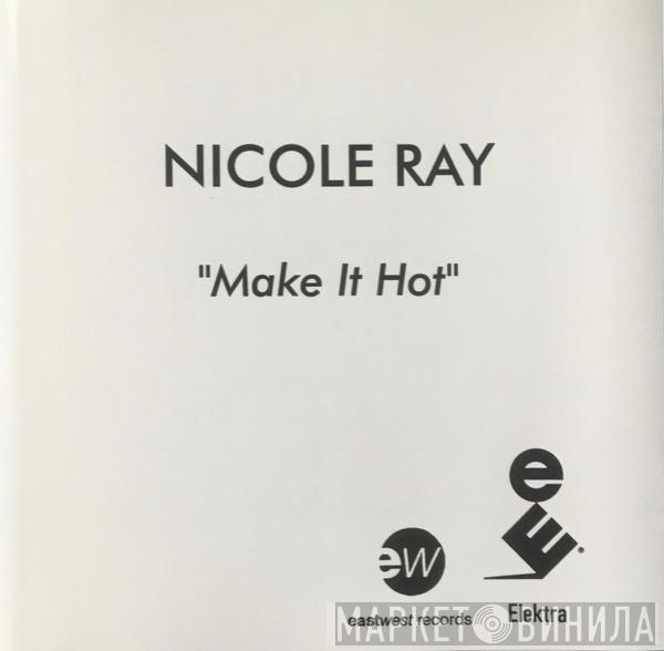  Nicole Wray  - Make It Hot
