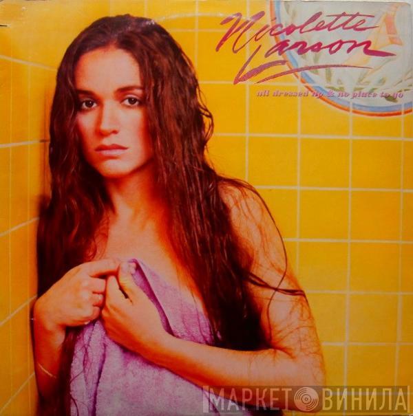  Nicolette Larson  - All Dressed Up & No Place To Go