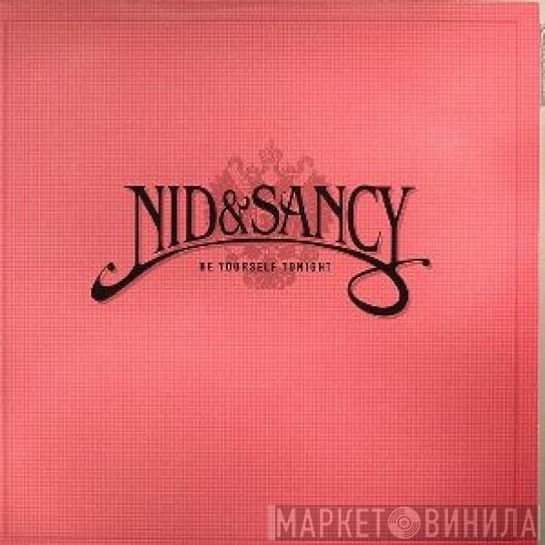 Nid & Sancy - Be Yourself Tonight