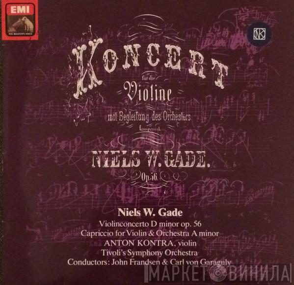 Niels Wilhelm Gade, Anton Kontra, Tivoli Concert Symphony Orchestra - Violinconcerto D Minor Op. 56 / Capriccio For Violin & Orchestra A Minor