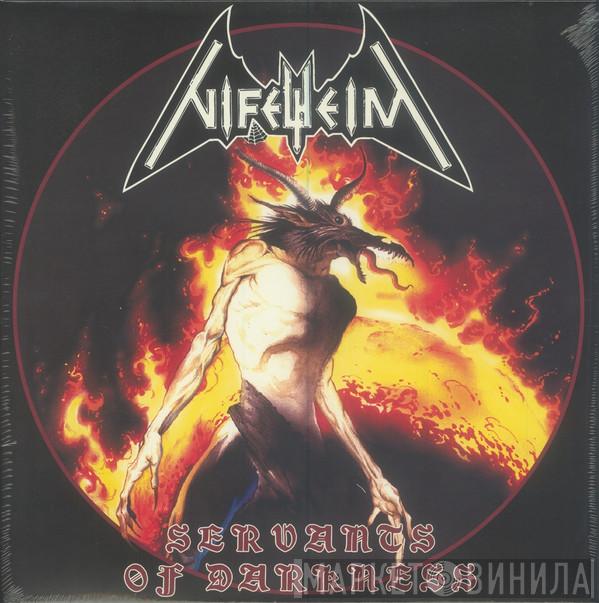 Nifelheim - Servants Of Darkness