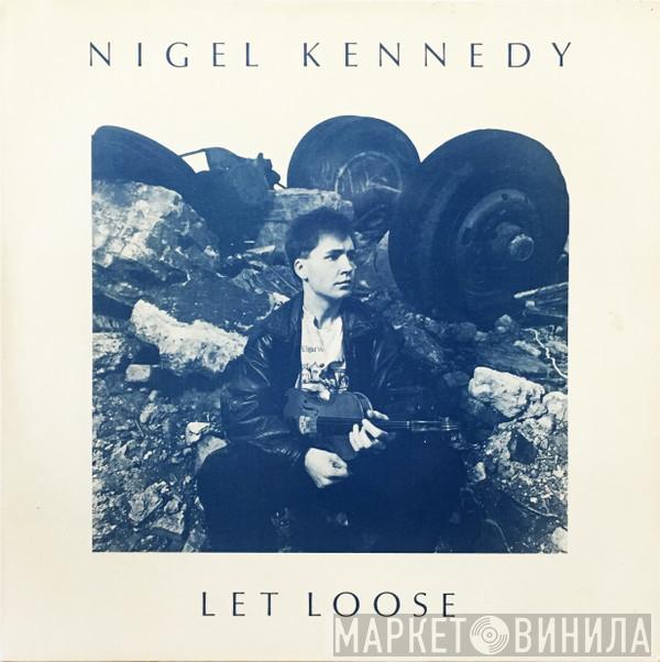 Nigel Kennedy - Let Loose