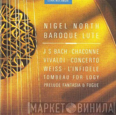 , Nigel North , Johann Sebastian Bach , Antonio Vivaldi  Sylvius Leopold Weiss  - Baroque Lute