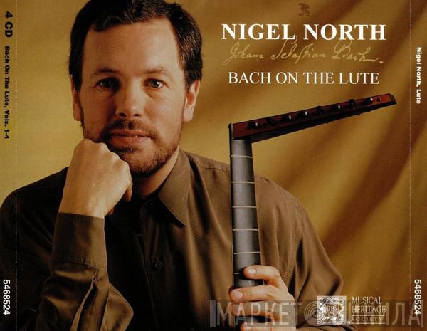, Nigel North  Johann Sebastian Bach  - Bach On The Lute