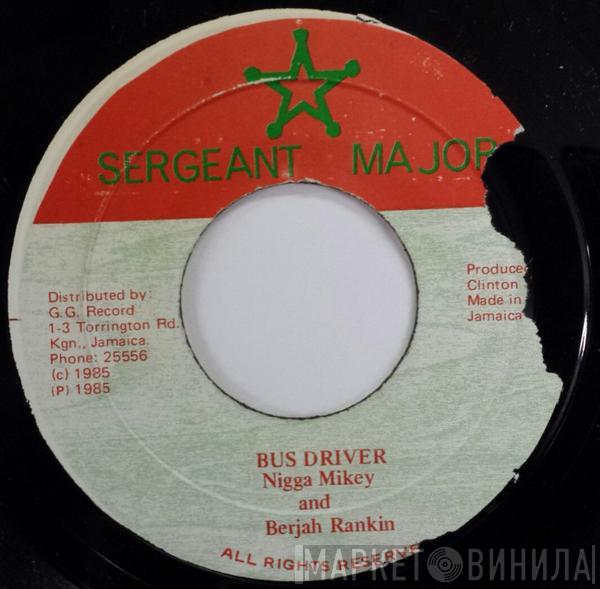 Nigger Mikey, Berjah Rankin - Bus Driver