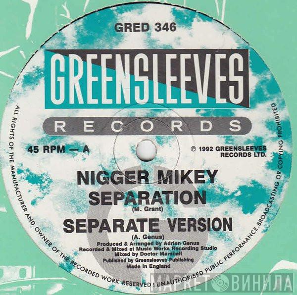 Nigger Mikey - Separation