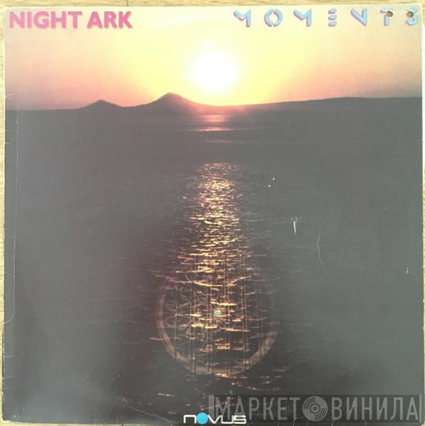  Night Ark  - Moments