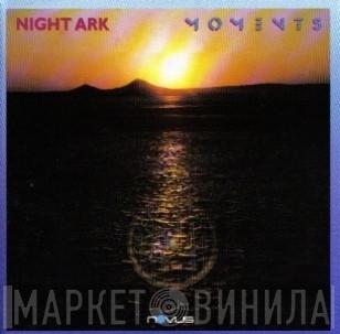  Night Ark  - Moments