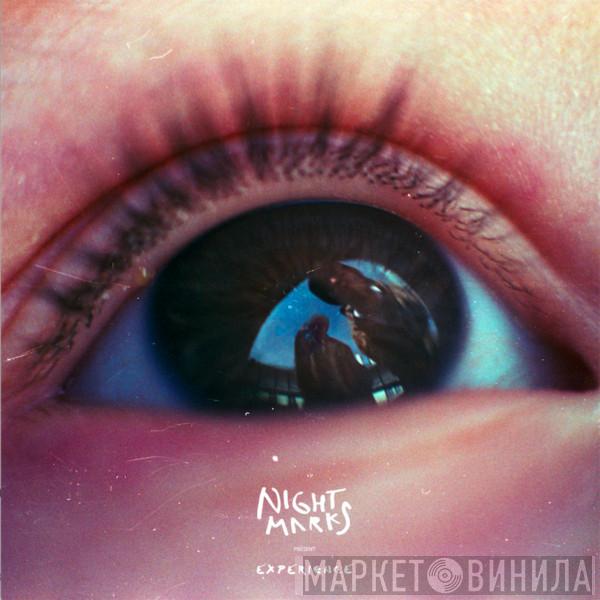 Night Marks - Experience