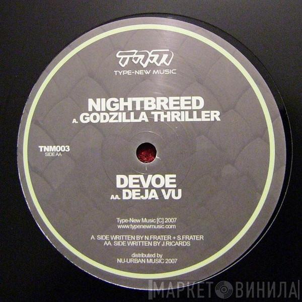 Nightbreed , Devoe  - Godzilla Thriller / Deja Vu