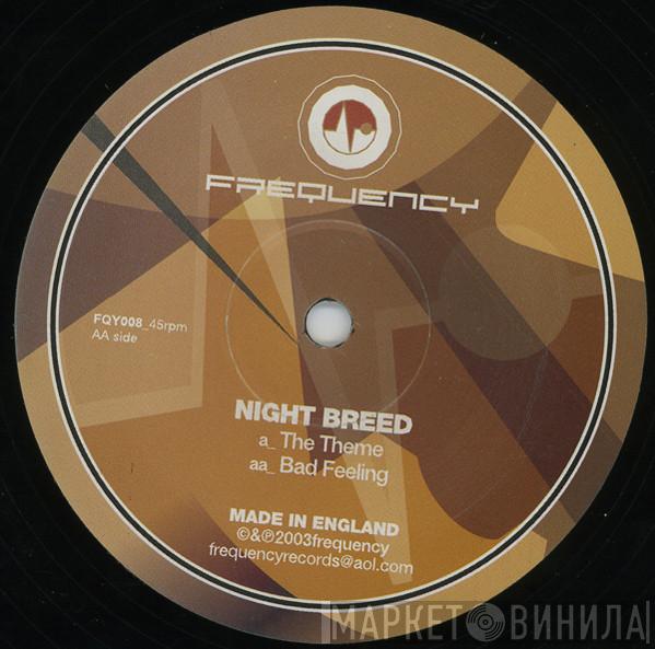 Nightbreed  - The Theme / Bad Feeling