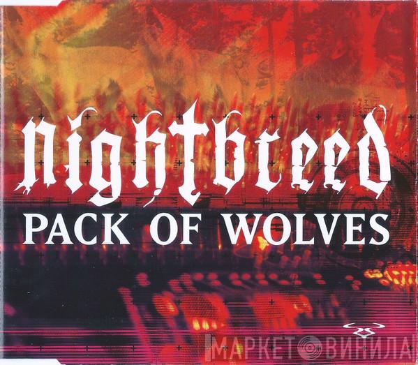 Nightbreed  - Pack Of Wolves