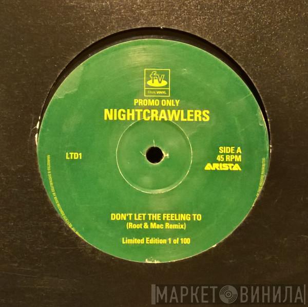  Nightcrawlers  - Don't Let The Feeling Go