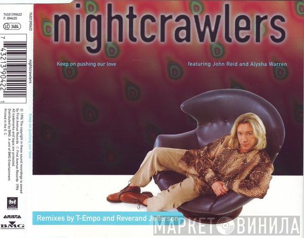 Nightcrawlers, John Reid, Alisha Warren - Keep On Pushing Our Love