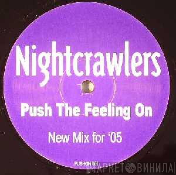  Nightcrawlers  - Push The Feeling On (New Mix For '05)