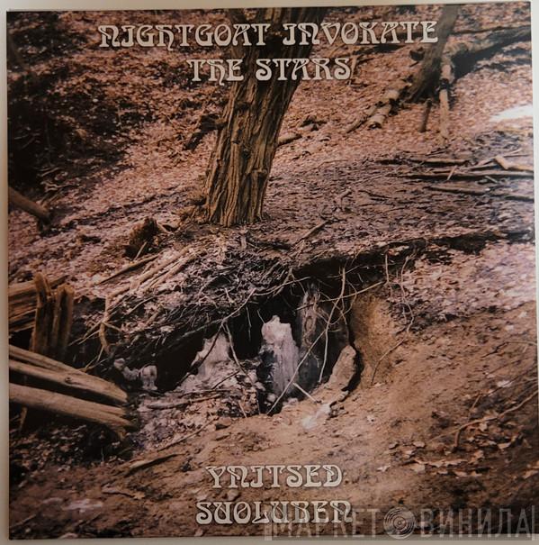 Nightgoat Invokate The Stars - Ynitsed Suoluben