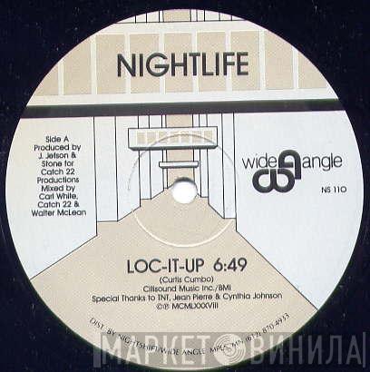 Nightlife  - Loc-It-Up