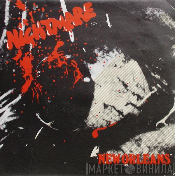 Nightmare  - New Orleans