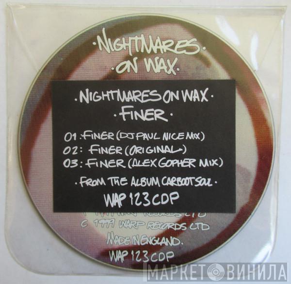  Nightmares On Wax  - Finer
