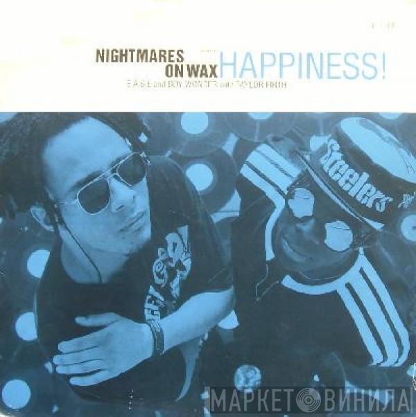 Nightmares On Wax - Happiness!