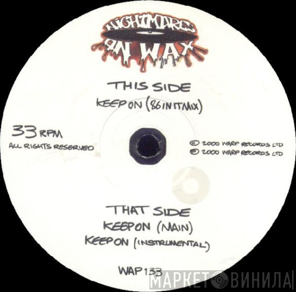  Nightmares On Wax  - Keep On