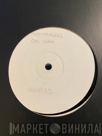  Nightmares On Wax  - Keep On