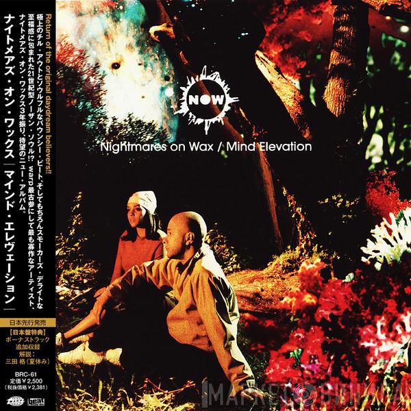  Nightmares On Wax  - Mind Elevation