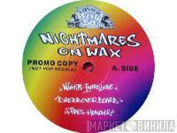 Nightmares On Wax  - Smokers Delight