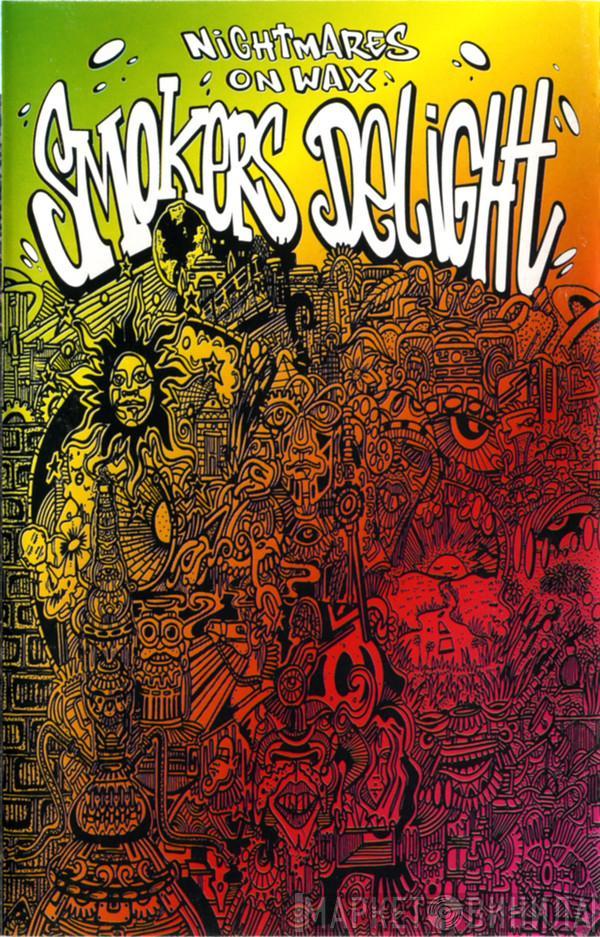  Nightmares On Wax  - Smokers Delight