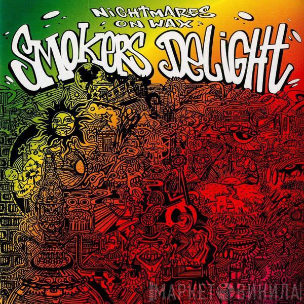  Nightmares On Wax  - Smokers Delight