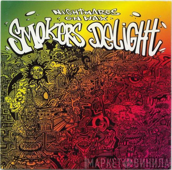  Nightmares On Wax  - Smokers Delight