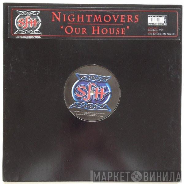 Nightmovers - Our House