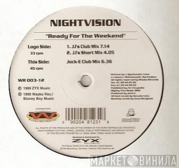  Nightvision  - Ready For The Weekend