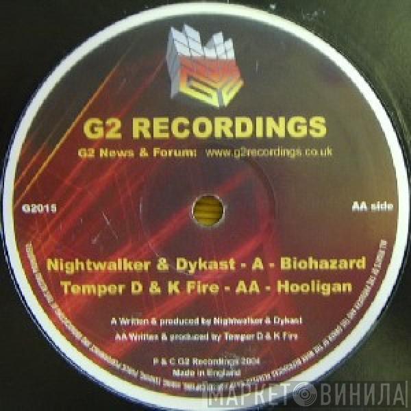 Nightwalker, Dykast, Temper D & K Fire - Biohazard / Hooligan