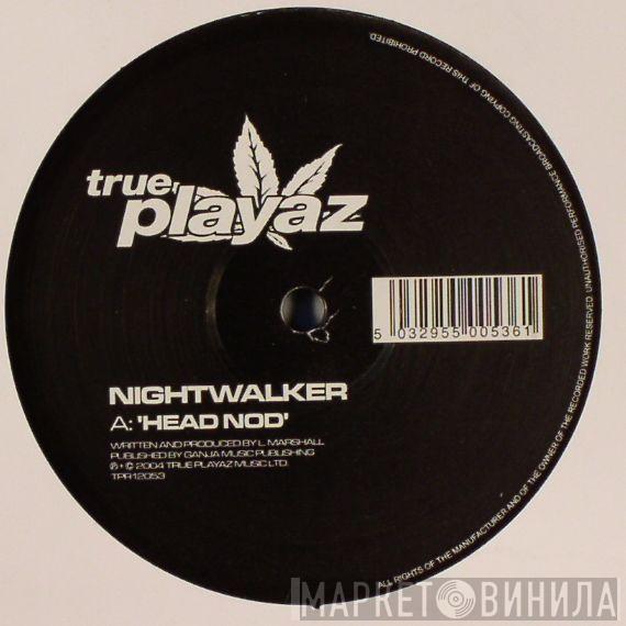 Nightwalker - Head Nod / Suspense