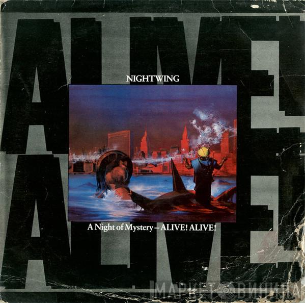  Nightwing  - A Night Of Mystery - Alive! Alive!