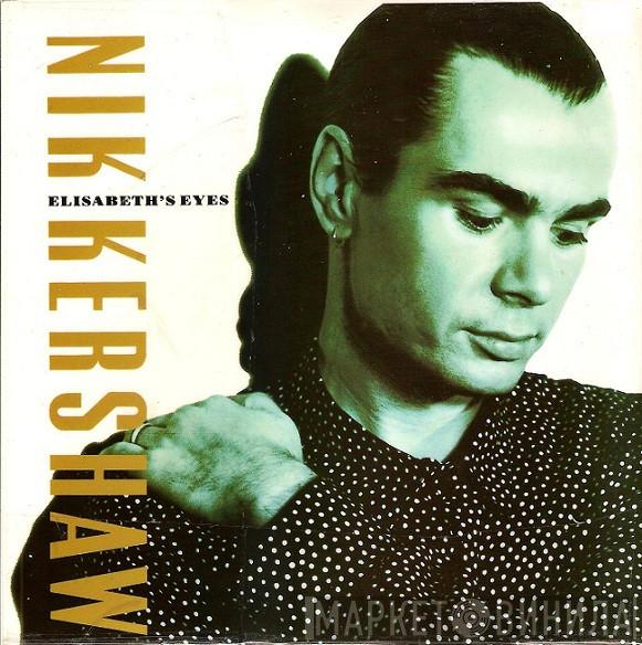  Nik Kershaw  - Elisabeth's Eyes