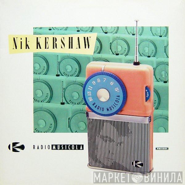  Nik Kershaw  - Radio Musicola