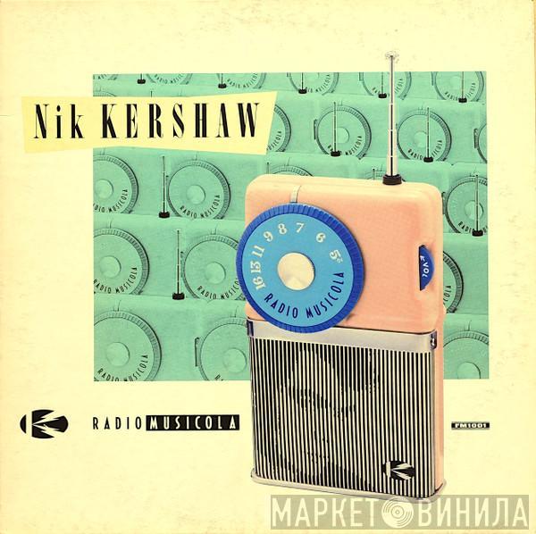  Nik Kershaw  - Radio Musicola