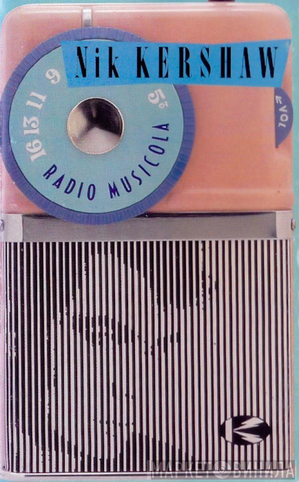 Nik Kershaw - Radio Musicola