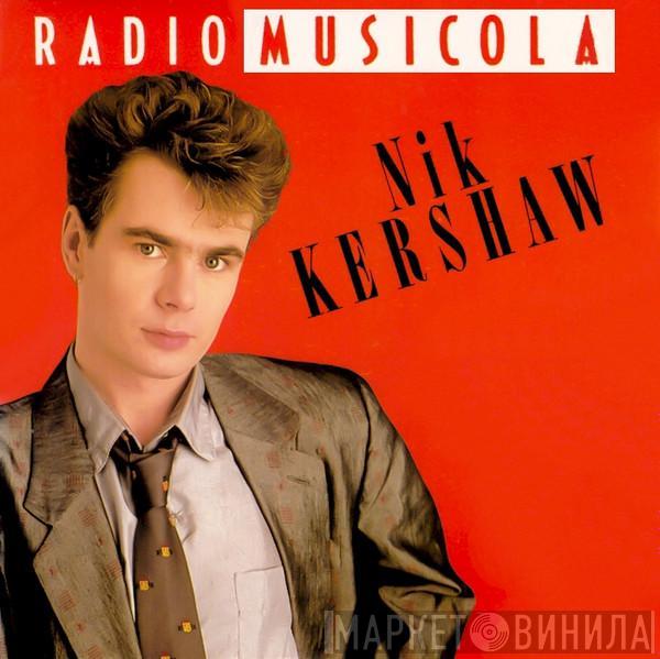  Nik Kershaw  - Radio Musicola