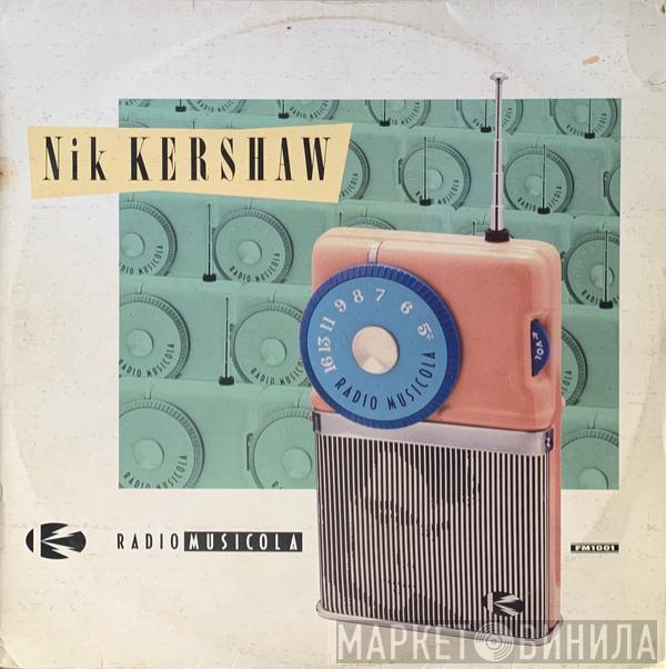  Nik Kershaw  - Radio Musicola