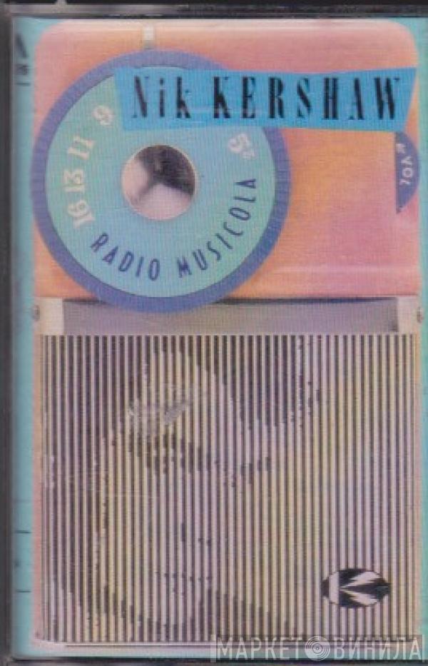  Nik Kershaw  - Radio Musicola