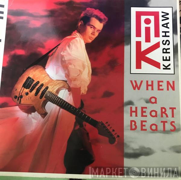  Nik Kershaw  - When A Heart Beats