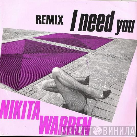  Nikita Warren  - I Need You (Remix)