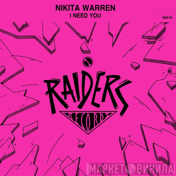 Nikita Warren - I Need You