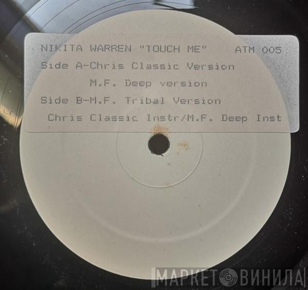 Nikita Warren - Touch Me