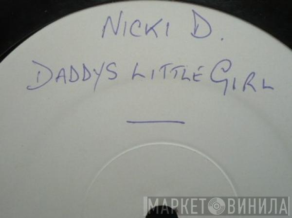 Nikki D - Daddy's Little Girl